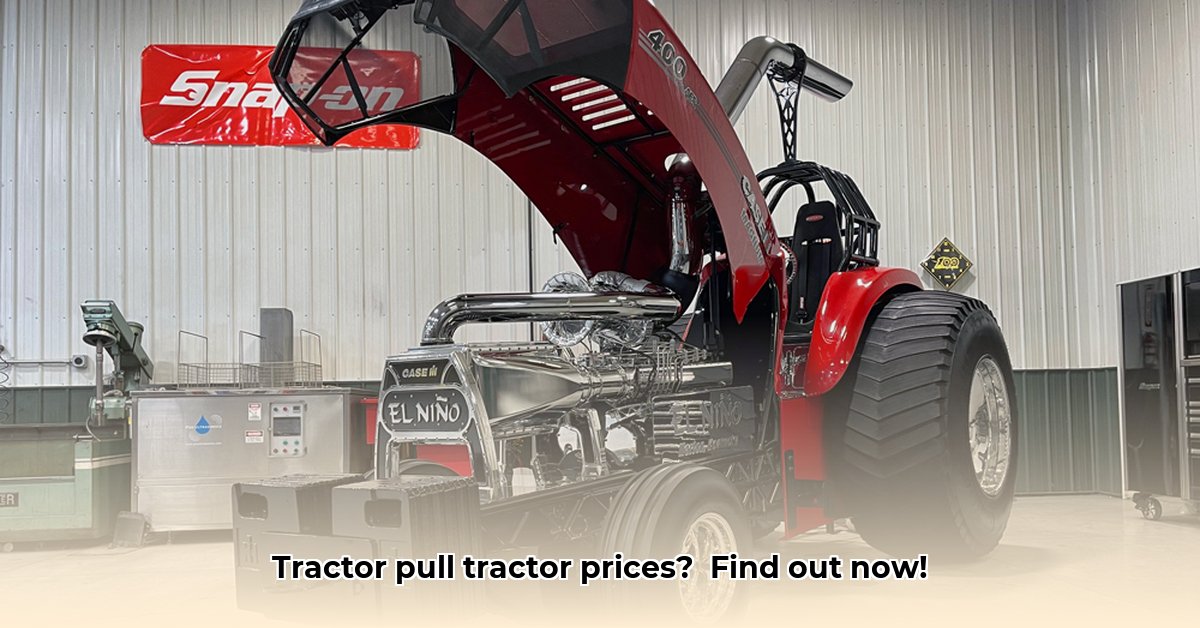 how-much-does-a-tractor-pull-tractor-cost